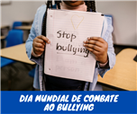 <strong></strong>Dia Mundial de Combate ao Bullying 
